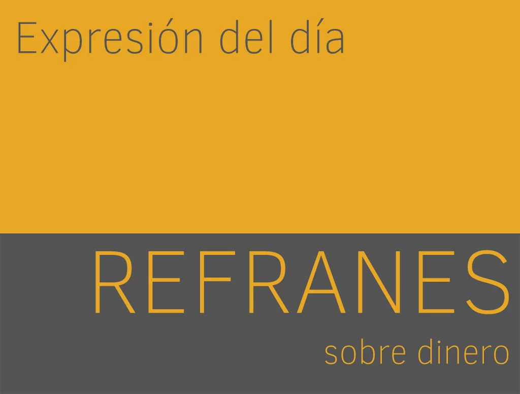 Expresiones de DINERO (REFRANES) en inglés 1