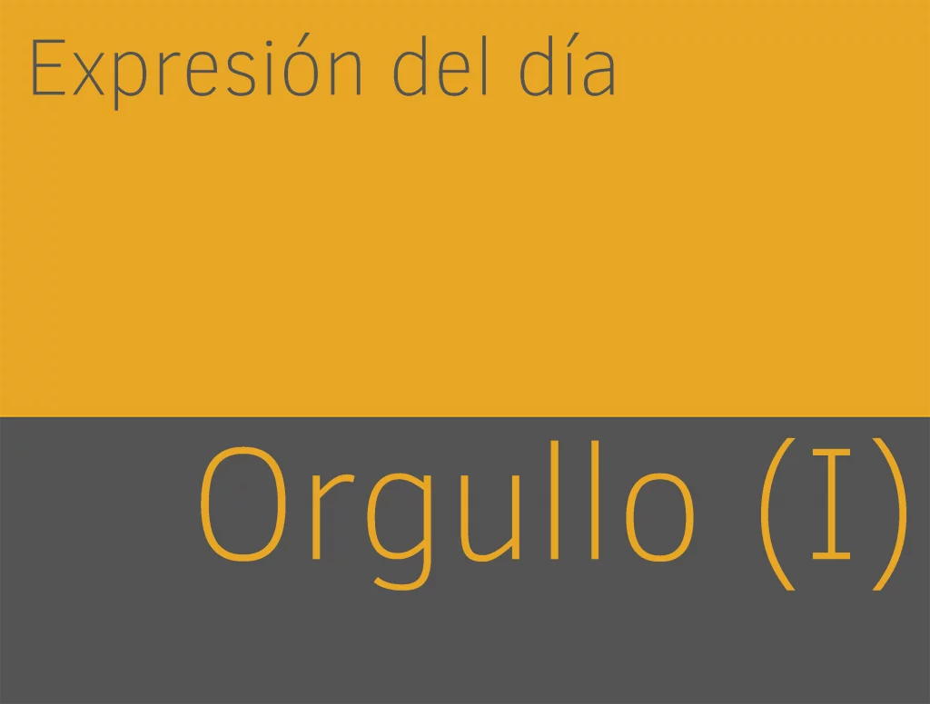 Expresiones de ORGULLO en inglés (I) 1