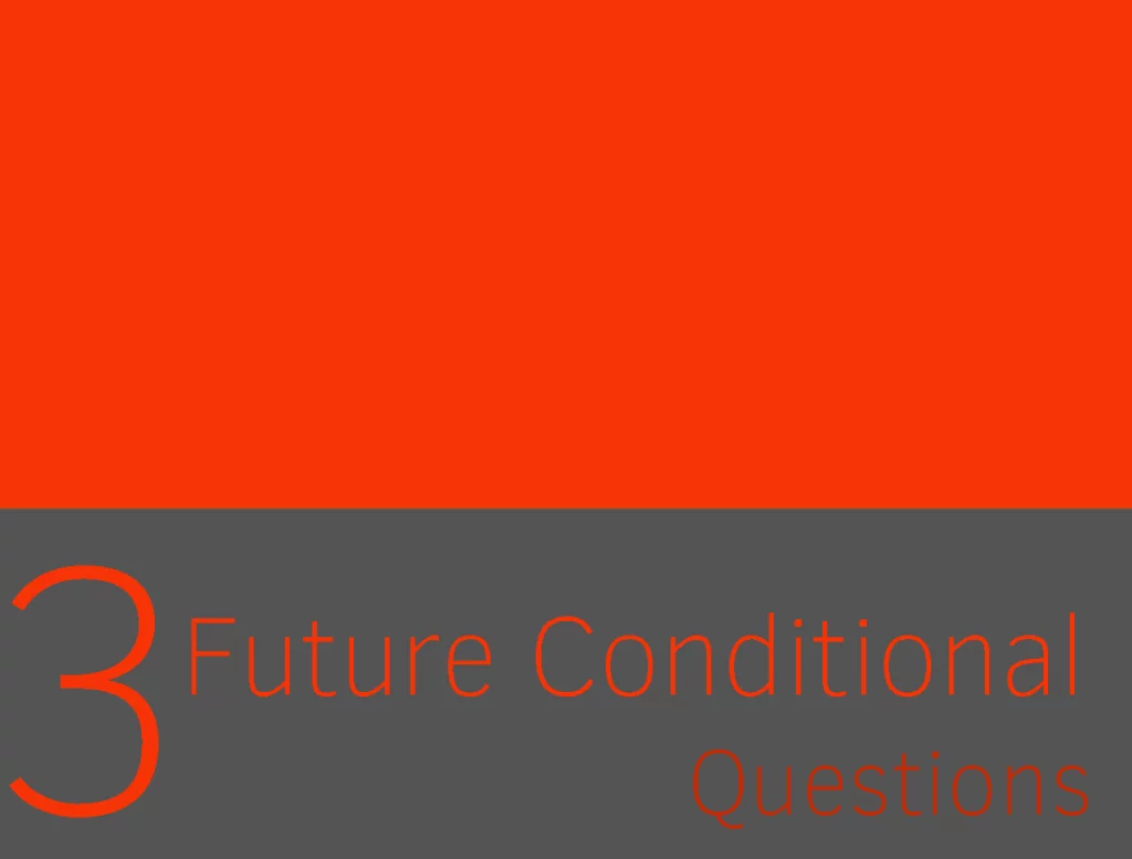 Clase 3 - Future Conditional Questions 1