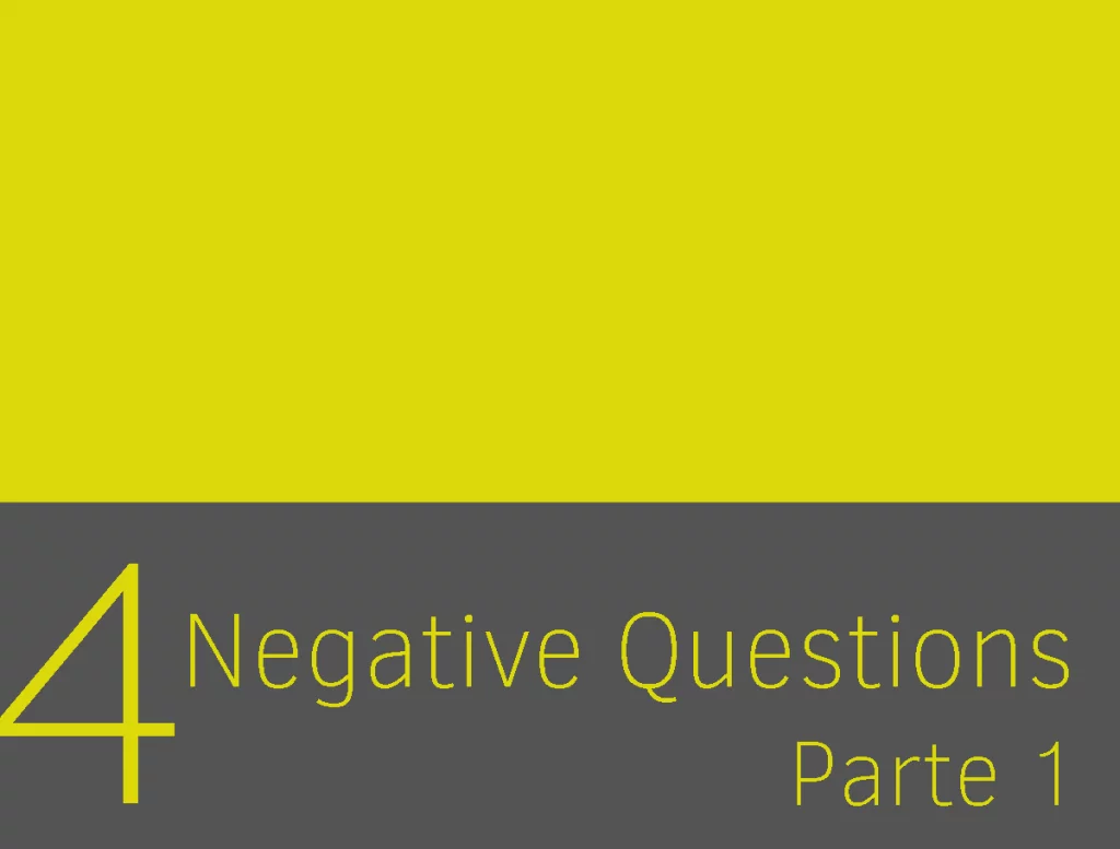 Clase 4 - Negative Questions I 1