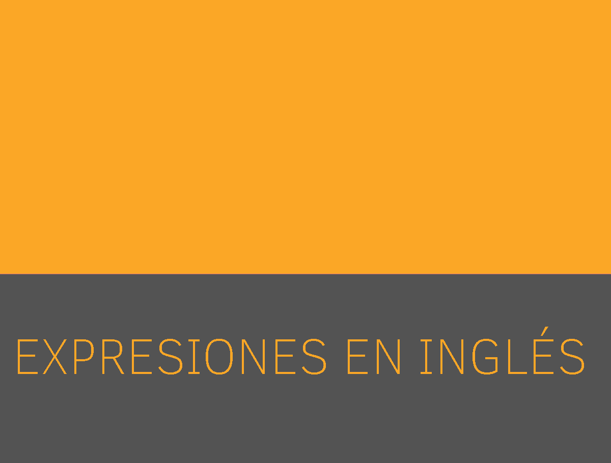 Expresiones en ingles utiles para aprender ingles