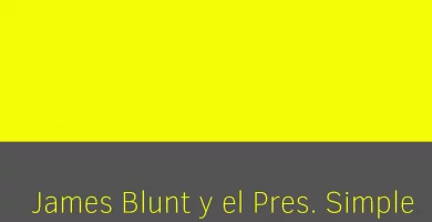 James blunt presente simple de verbo to be