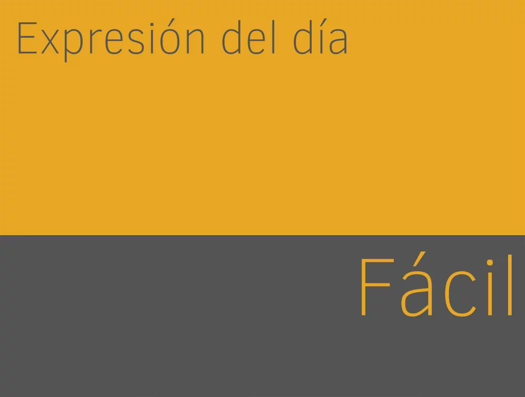 expresiones de fĂĄcil en ingles