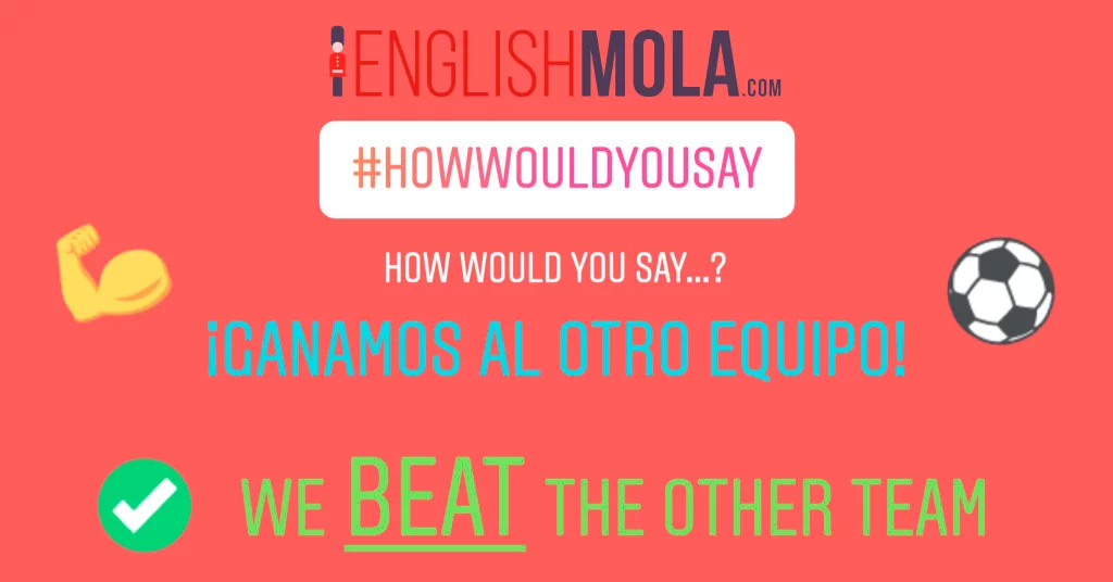 errores comunes en inglés ganar a otro en inglés