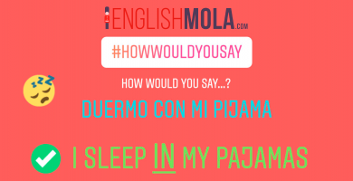 errores comunes en inglés dormir con pijama en inglés