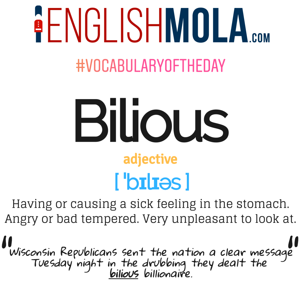 Word of the Day #1: Bilious 13